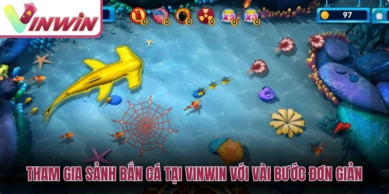 Các bước vào sảnh bắn cá Vinwin từ đăng ký tài khoản đến chọn phòng và mức đạn