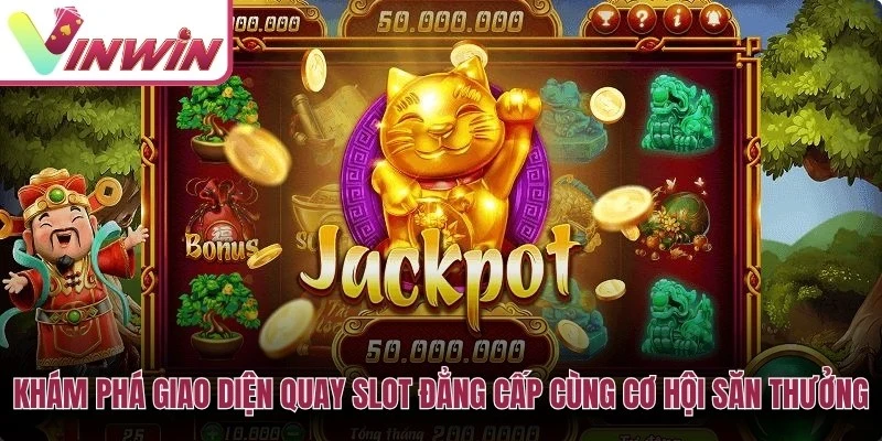 Cách chơi nổ hũ Vinwin với giao diện slot payline RTP jackpot và quản lý vốn