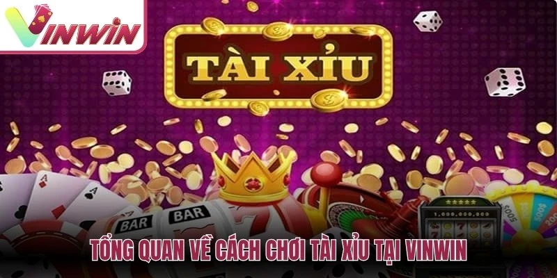 Cách chơi tài xỉu Vinwin với 3 viên xúc xắc cửa Tài Xỉu và quản lý vốn