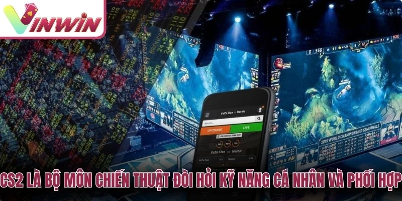 Cách cược CS2 cần đọc map pool economy round side T CT và phong độ tuyển thủ