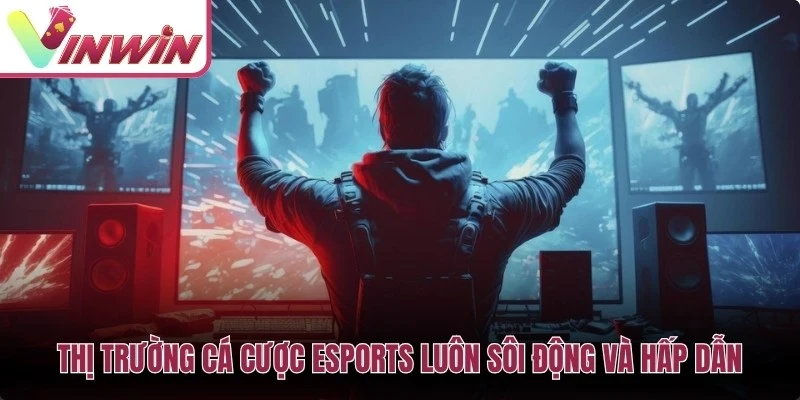 Cách cược esports Vinwin với LMHT CS2 Dota 2 Valorant và các loại kèo thể thao điện tử