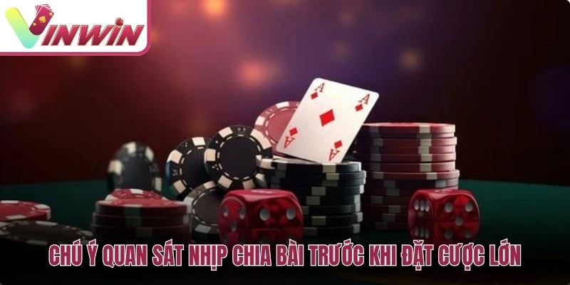 Quan sát bàn casino chỉ giúp làm quen tốc độ ván không phải cách dự đoán chắc kết quả